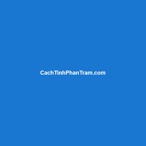 Cachtinhphantram