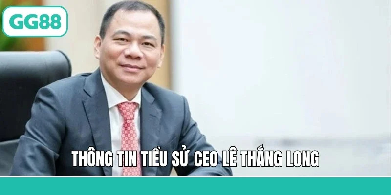 CEO Lê Thắng Long
