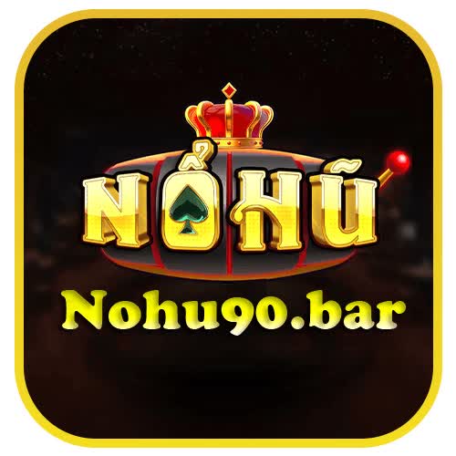 NOHU90 ️🏆 TRANG CHỦ CHÍNH THỨC NOHUO90.COM | ĐĂNG KÝ +90K